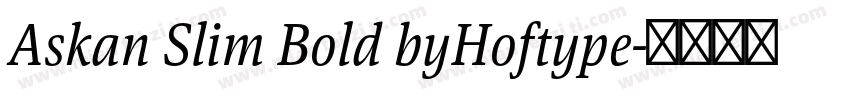 Askan Slim Bold byHoftype字体转换